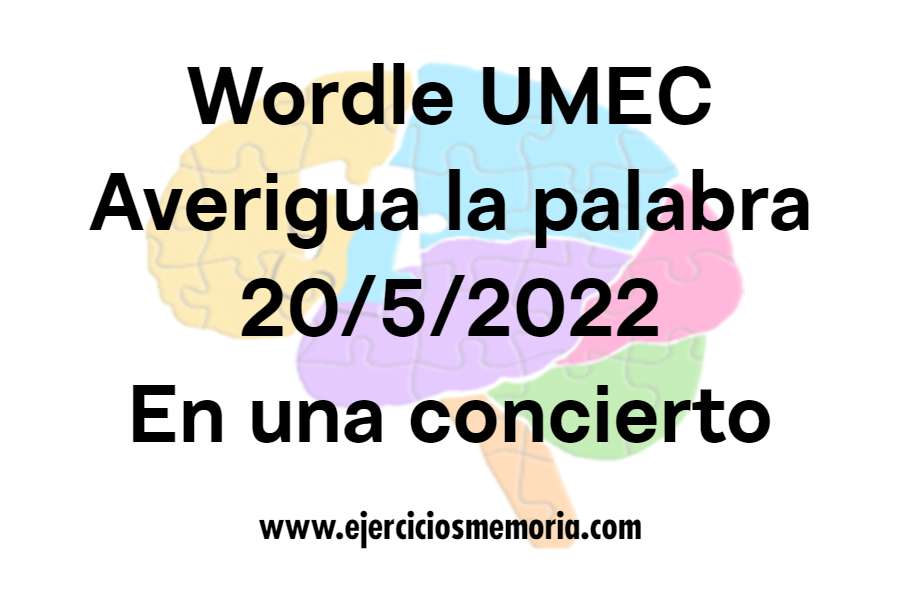 Wordle UMEC Pista: en un concierto