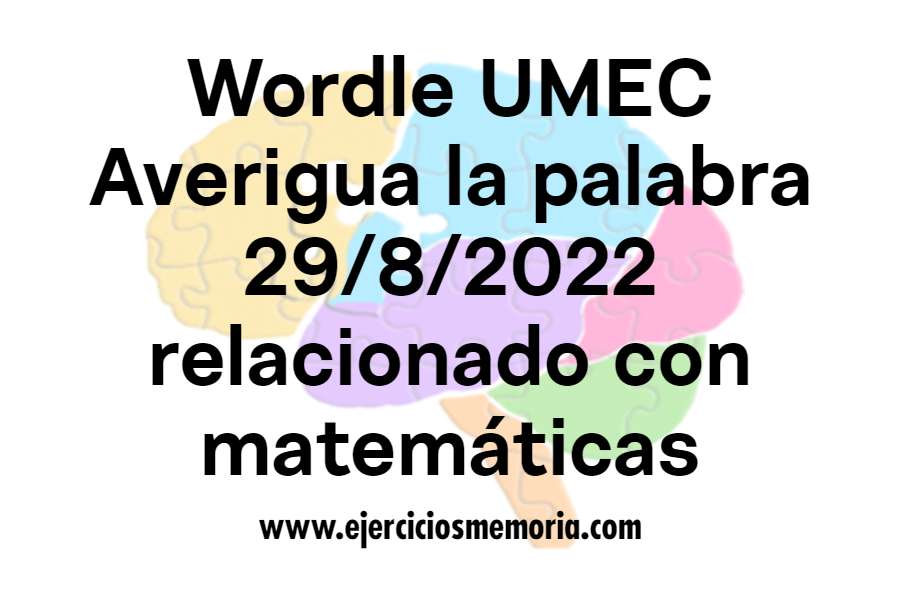 Wordle UMEC Pista: relacionado con matemáticas