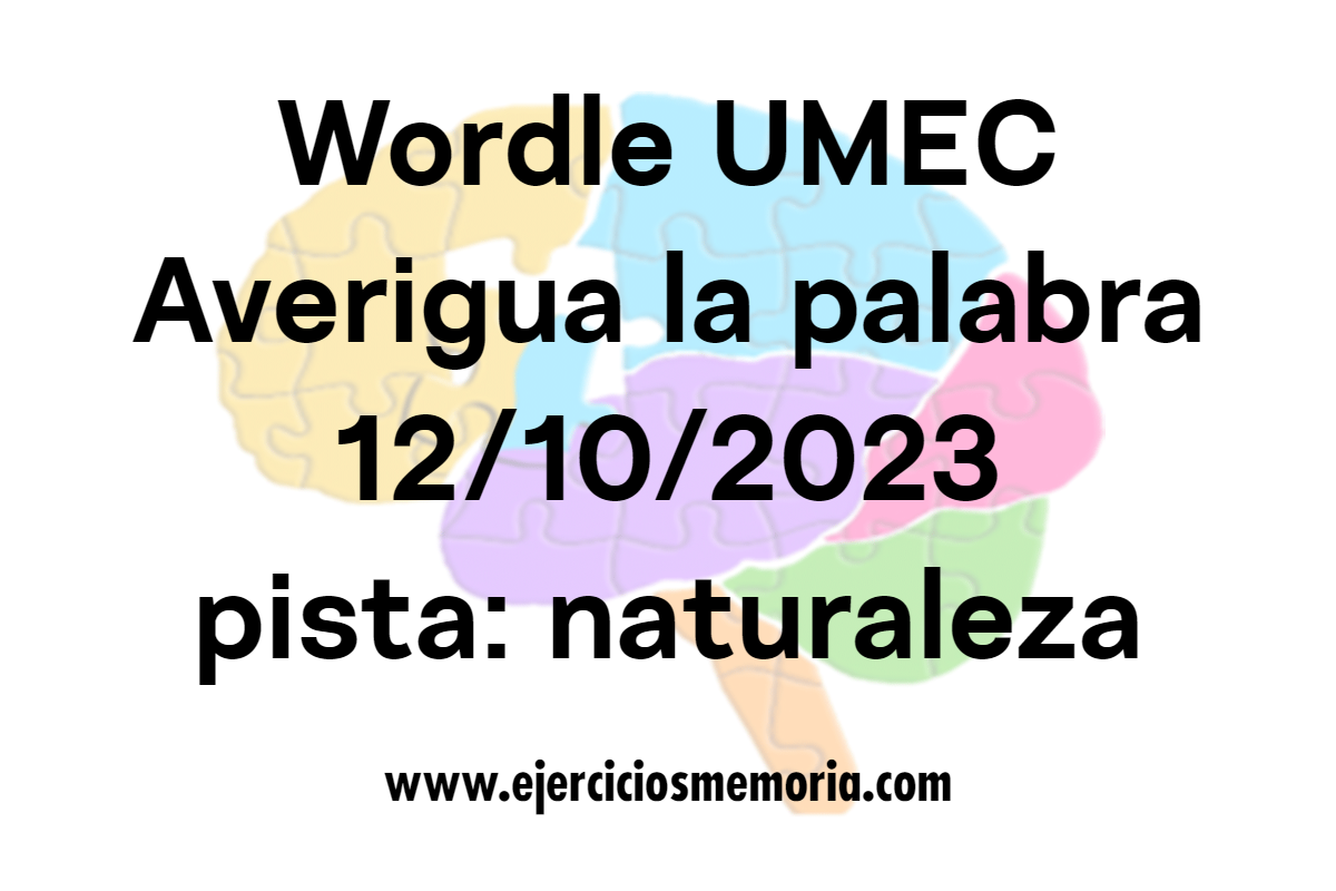 Wordle UMEC Pista: Naturaleza