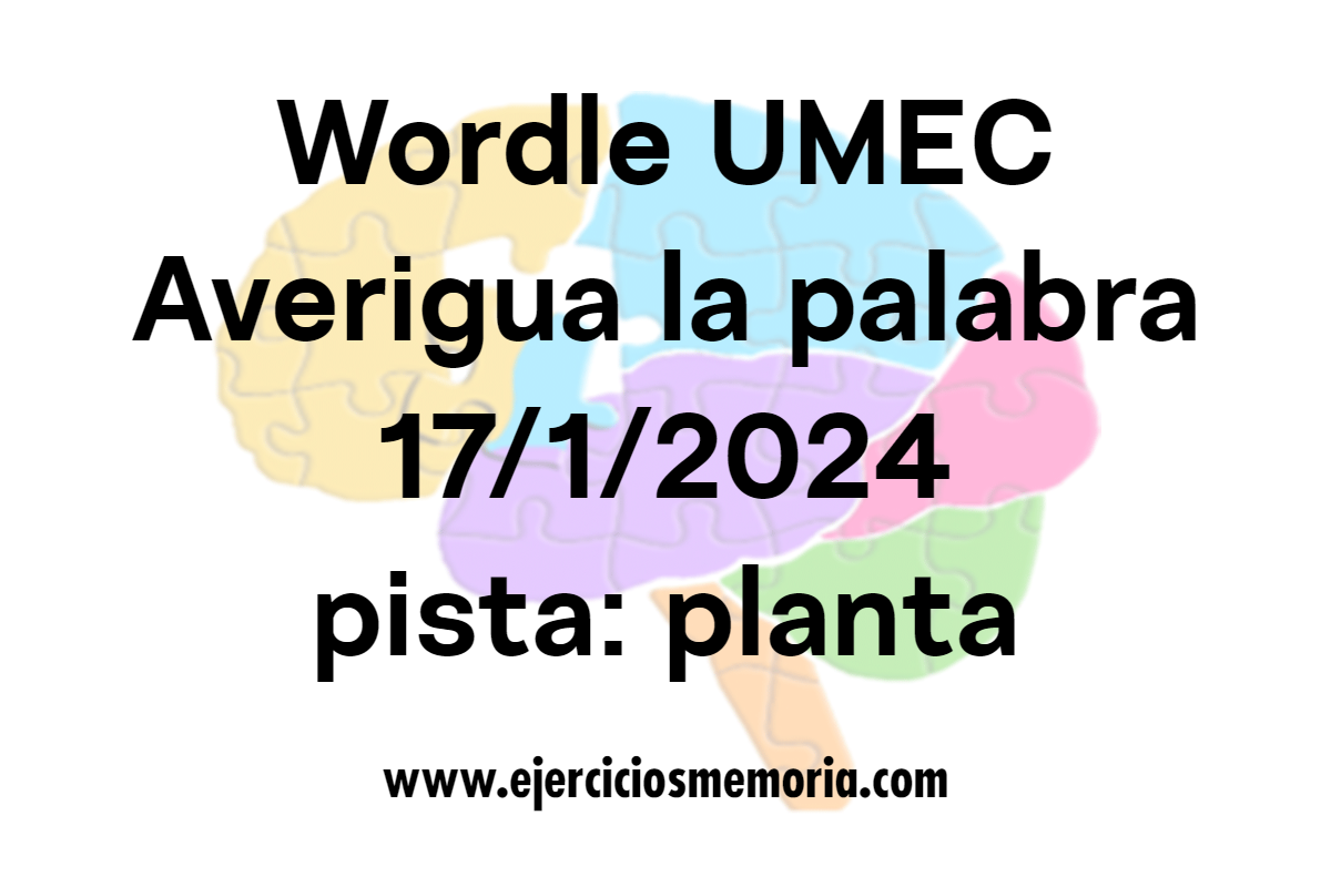 Wordle UMEC pista: plantas