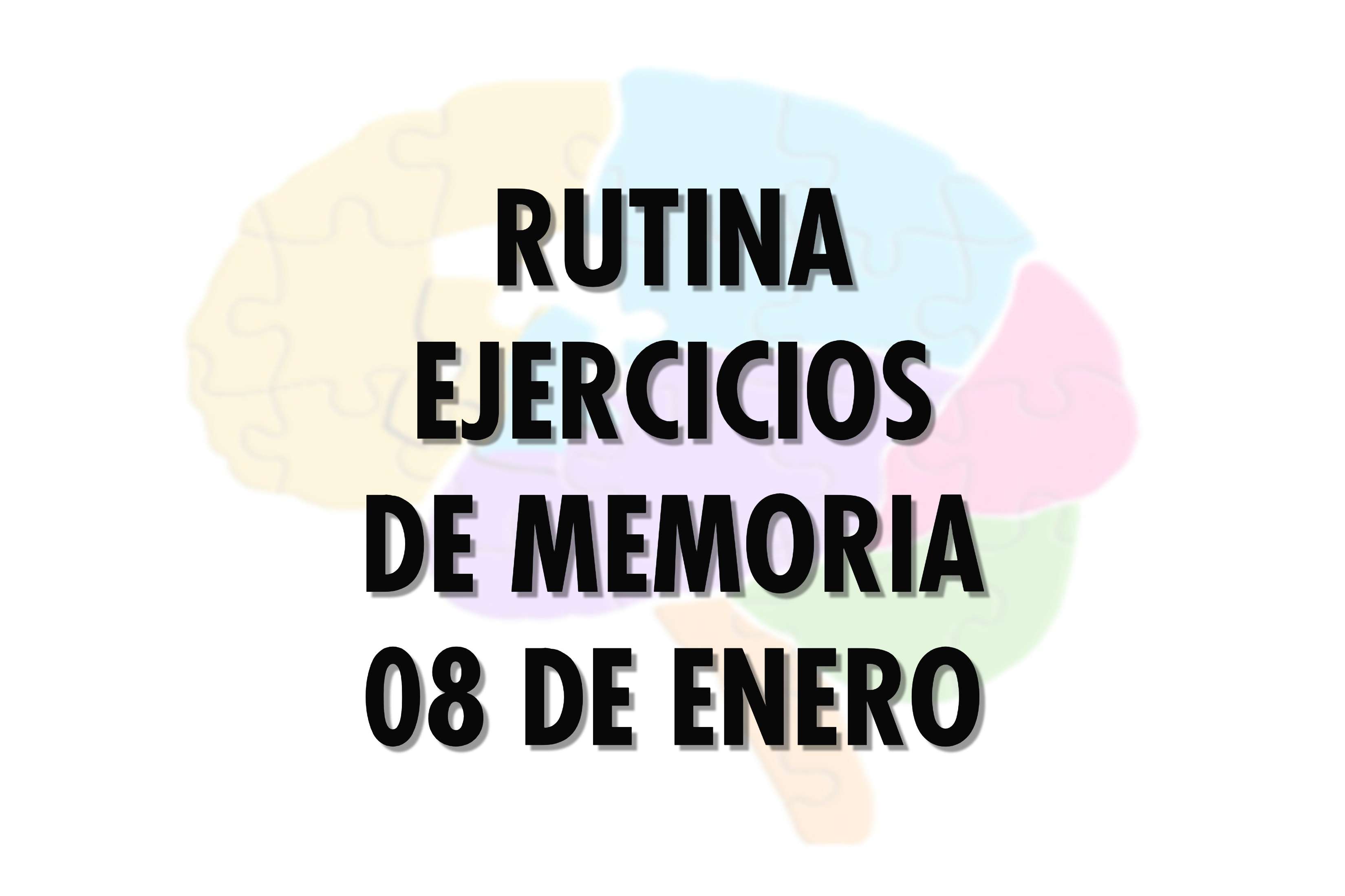 Rutina del 8 de enero