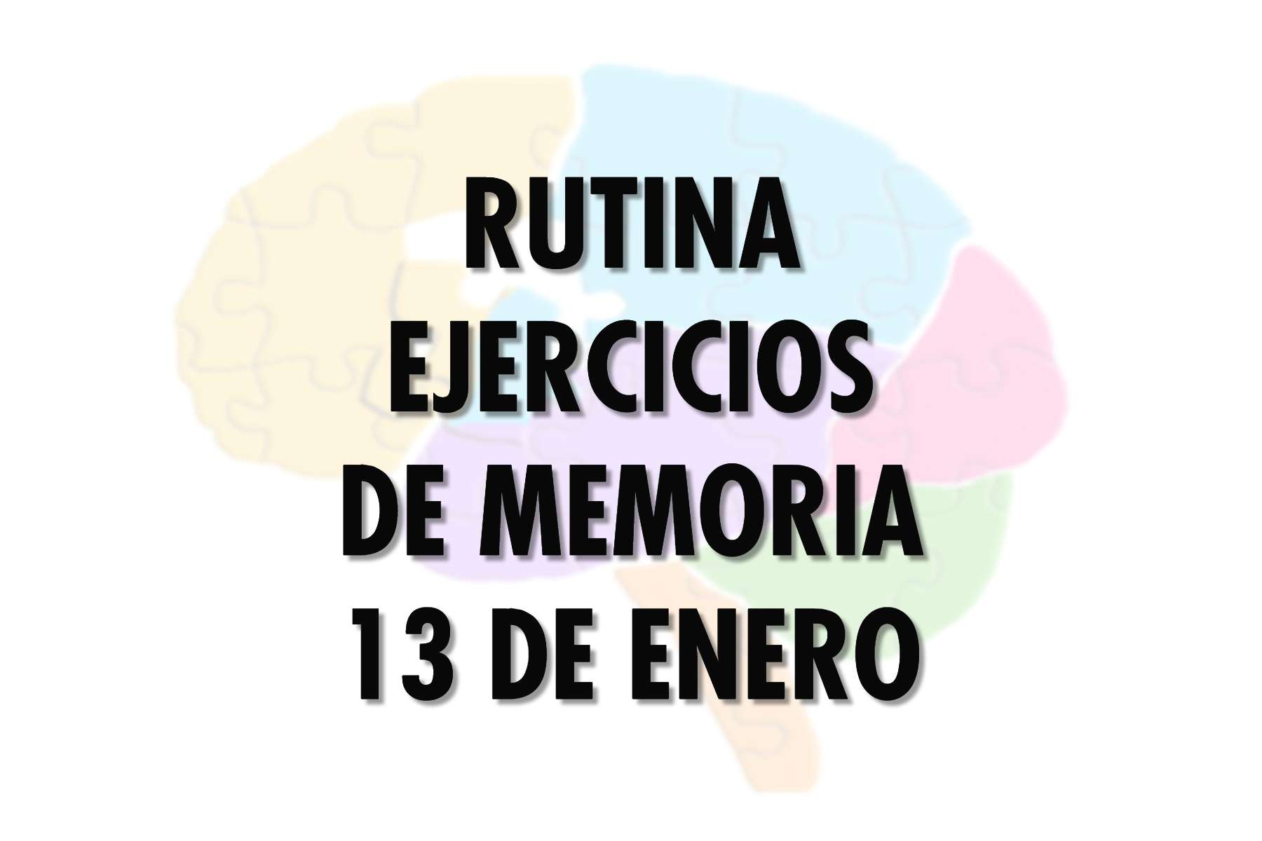 Rutina del 13 de enero